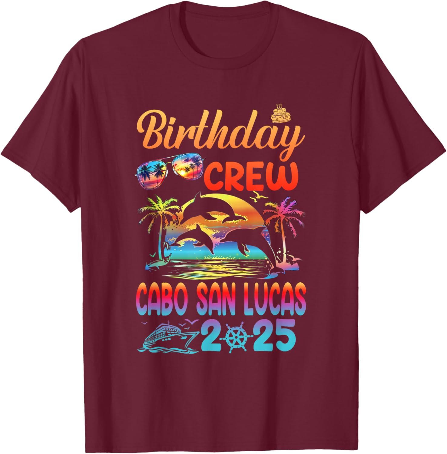 Cabo San Lucas Birthday Trip Vacation 2025 Matching Group T-Shirt - T-Shirt | Maroon