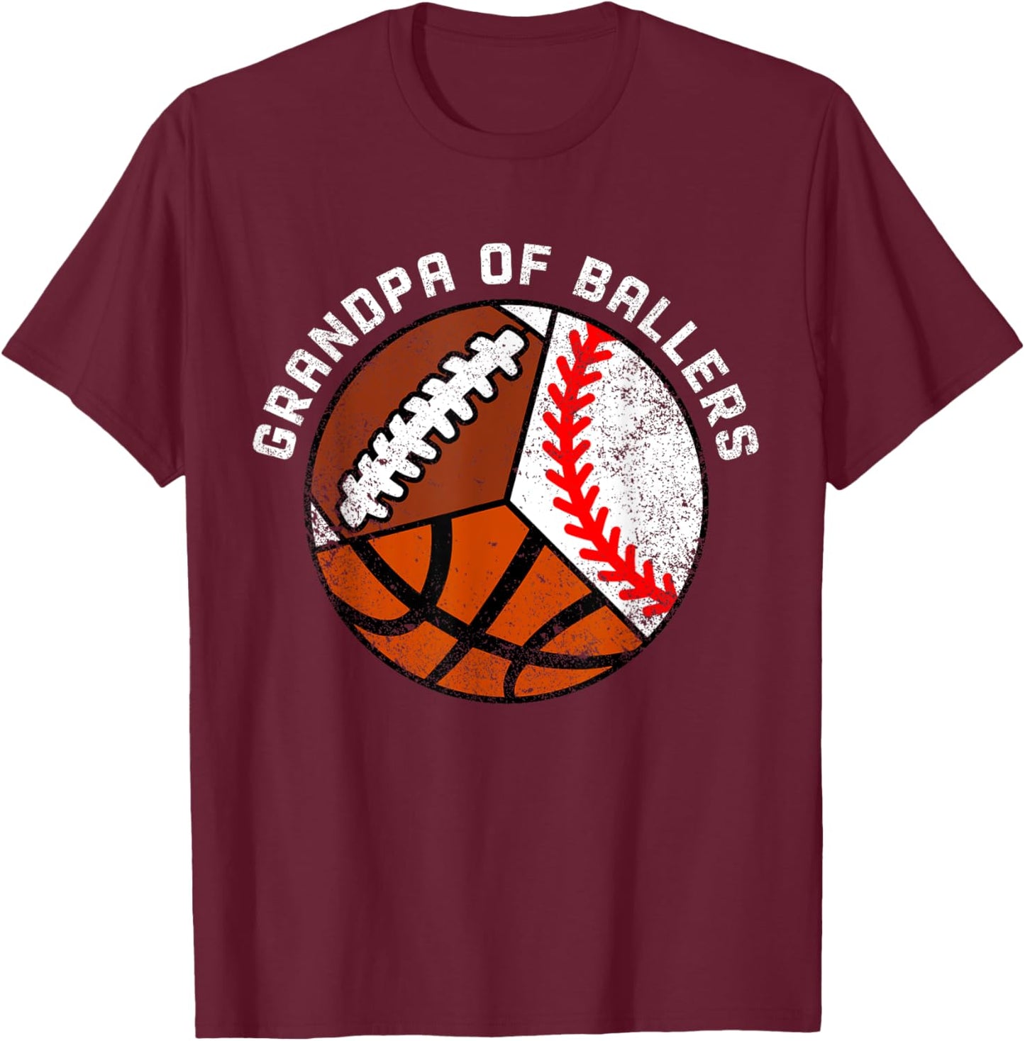 Grandpa Of Ballers Funny Baseball Basketball Football T-Shirt - T-Shirt | Maroon