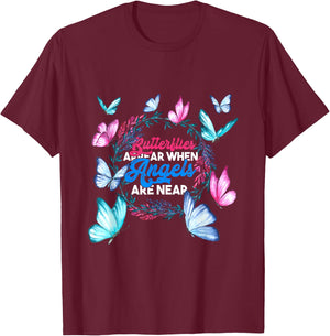 Butterflies Appear When Angels Are Near Butterfly T-Shirt - T-Shirt | Maroon