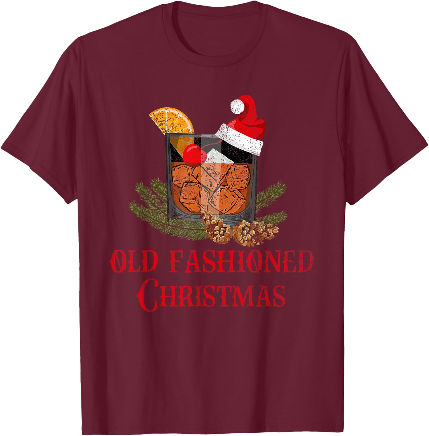Love That Country Life Whiskey Old Fashioned Christmas Funny Bourbon Cocktail Drink T-Shirt - T-Shirt | Maroon