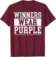 Winners Wear Purple Color War Camp Spirit Game Team Wear T-Shirt - T-Shirt | Maroon
