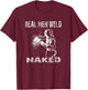 Real Men Weld Naked Funny Welding Welder Pipeline Engineer T-Shirt - T-Shirt | Maroon
