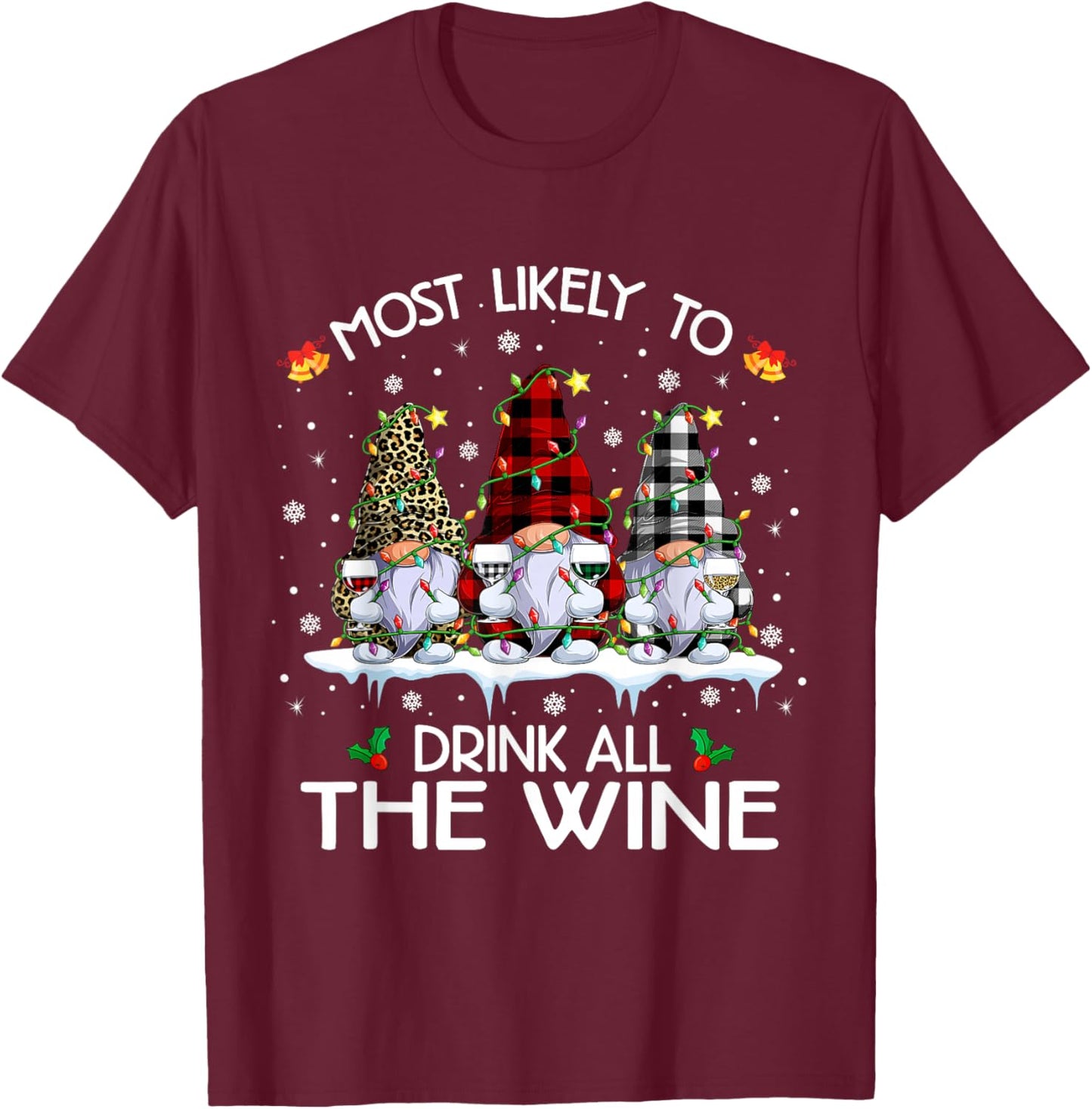Buffalo Plaid Gnome Most Likely-To Drink All The Wine Xmas T-Shirt - T-Shirt | Maroon