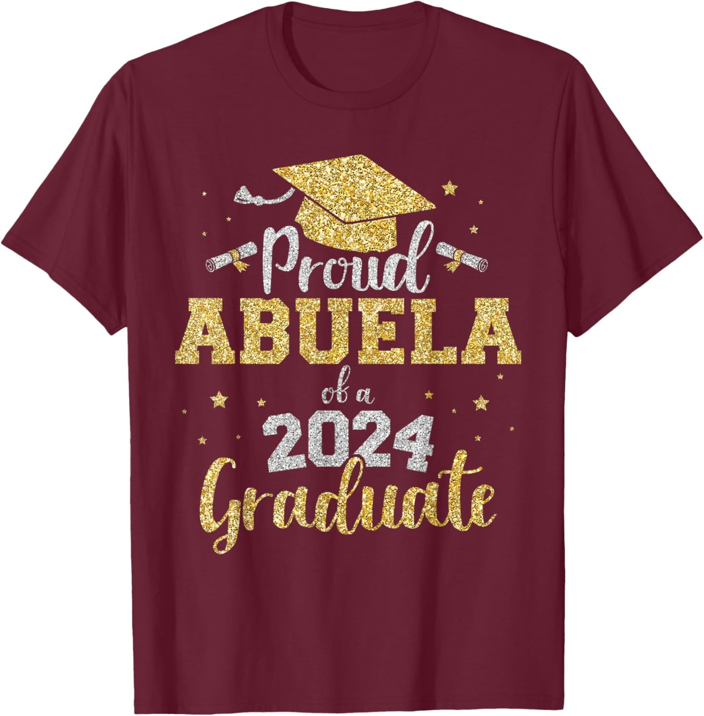 Proud abuela of a class of 2024 graduate senior graduation T-Shirt - T-Shirt | Maroon