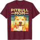 Cool Pitbull Mom Girls Pitbull Owner Dog Lover T-Shirt - T-Shirt | Maroon
