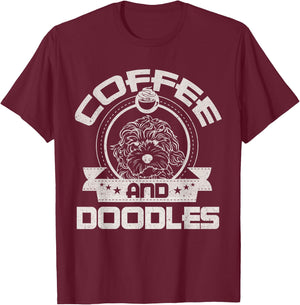 Coffee And Doodles Coffee Drinking Dog Owner Lover T-Shirt - T-Shirt | Maroon
