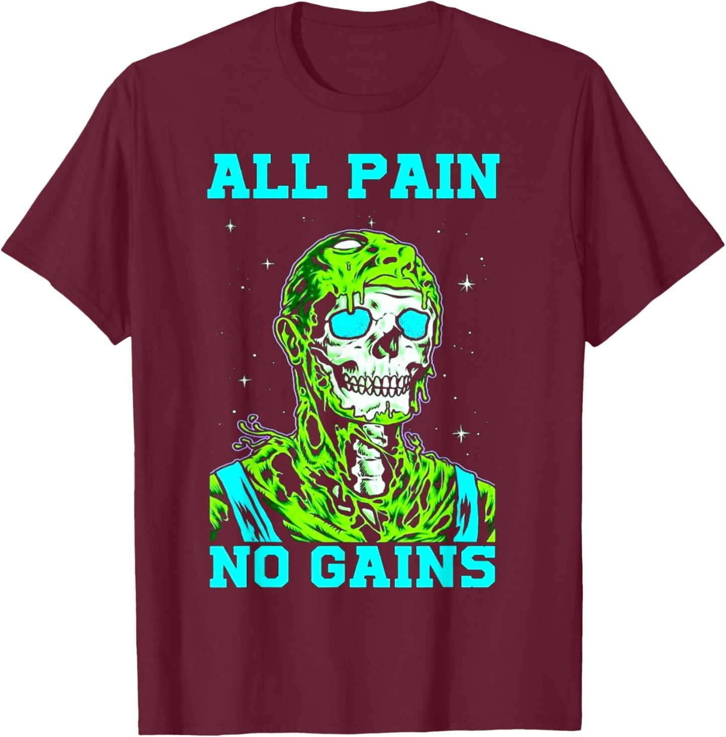 All Pain No Gains Fitness Weightlifting Bodybuilding Gym T-Shirt - T-Shirt | Maroon