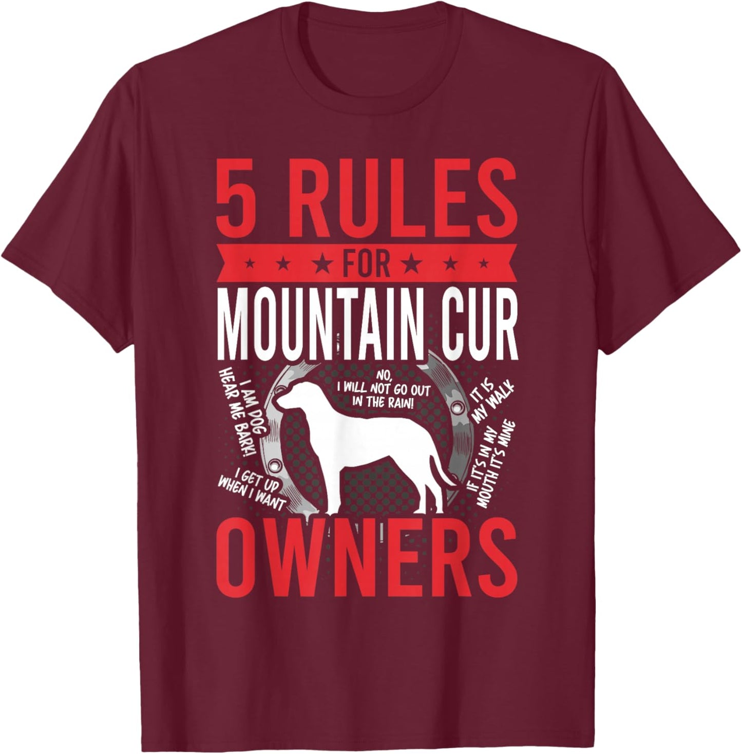 5 Rules for Mountain Cur Dog Lover T-Shirt - T-Shirt | Maroon