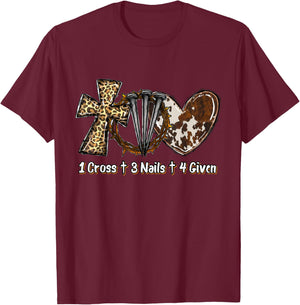 1 Cross 3 Nails Forgiven Christian Easter Gift T-Shirt - T-Shirt | Maroon