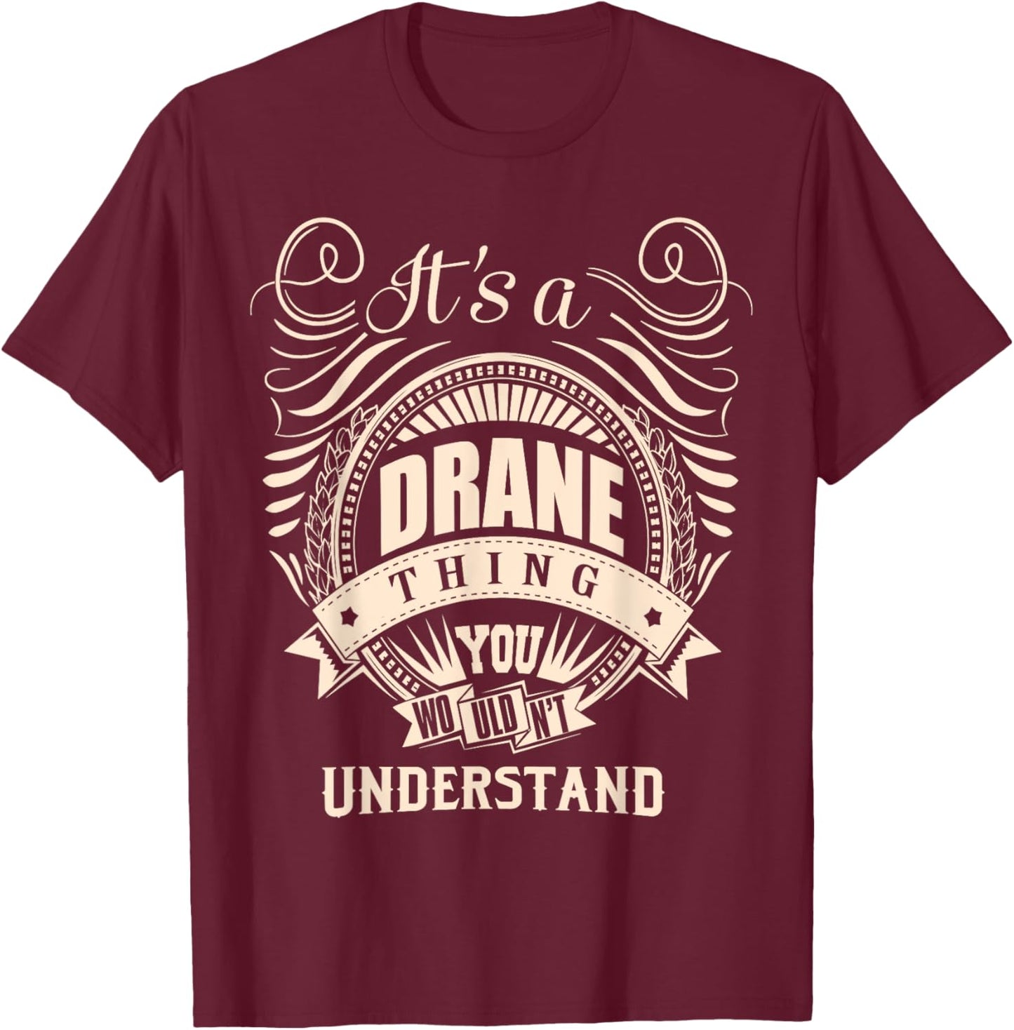 It is a DRANE Thing T-Shirt - T-Shirt | Maroon