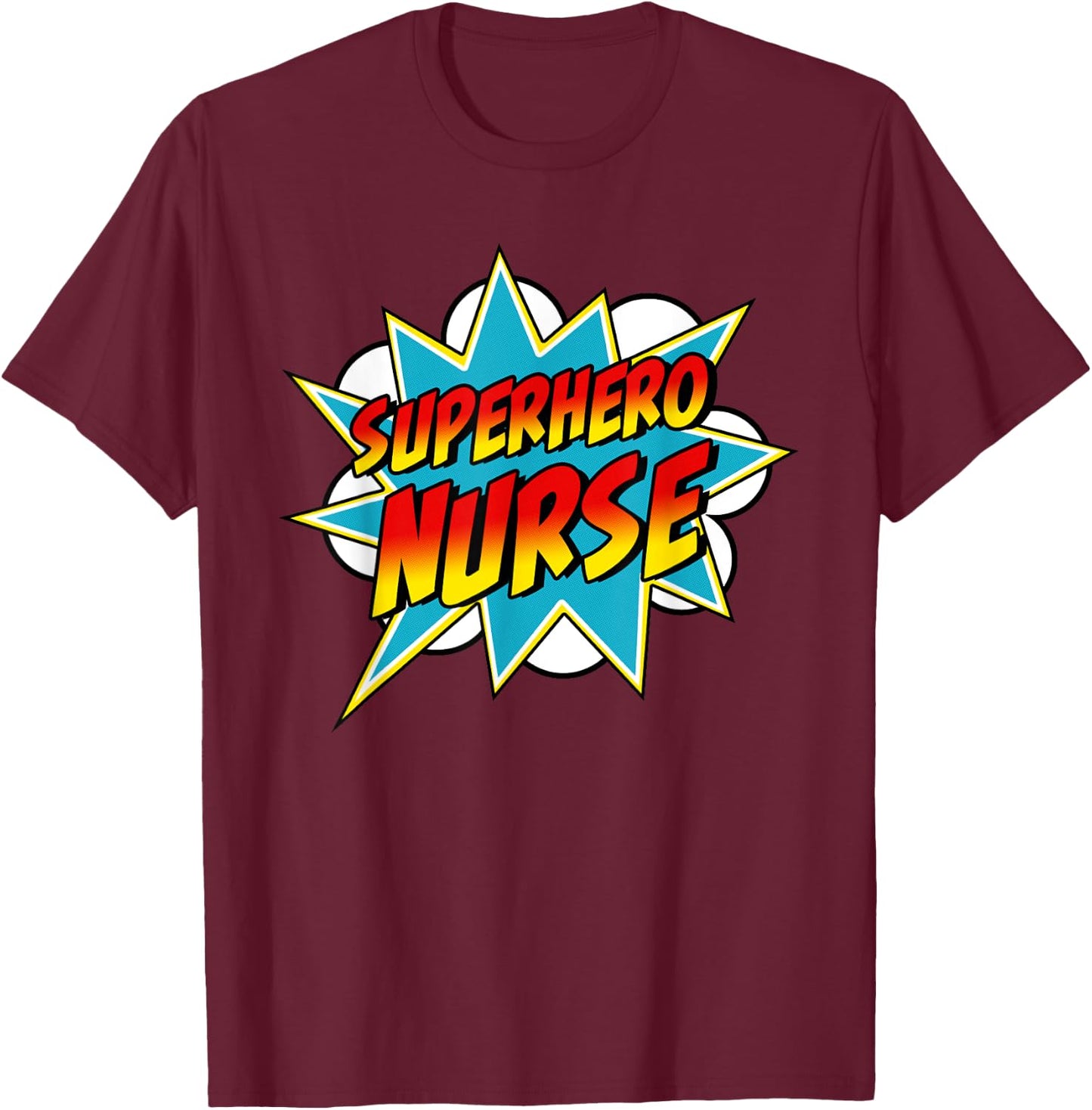 Superhero Nurse | Nurse Superpower Retro Comic T-Shirt - T-Shirt | Maroon