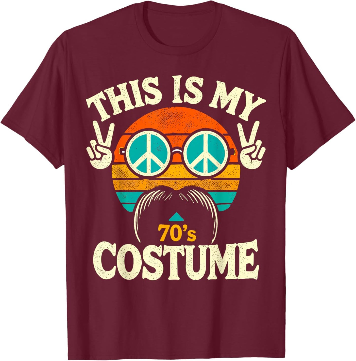 This Is My 70s Costume 70 Styles 70's Disco 1970s T-Shirt - T-Shirt | Maroon