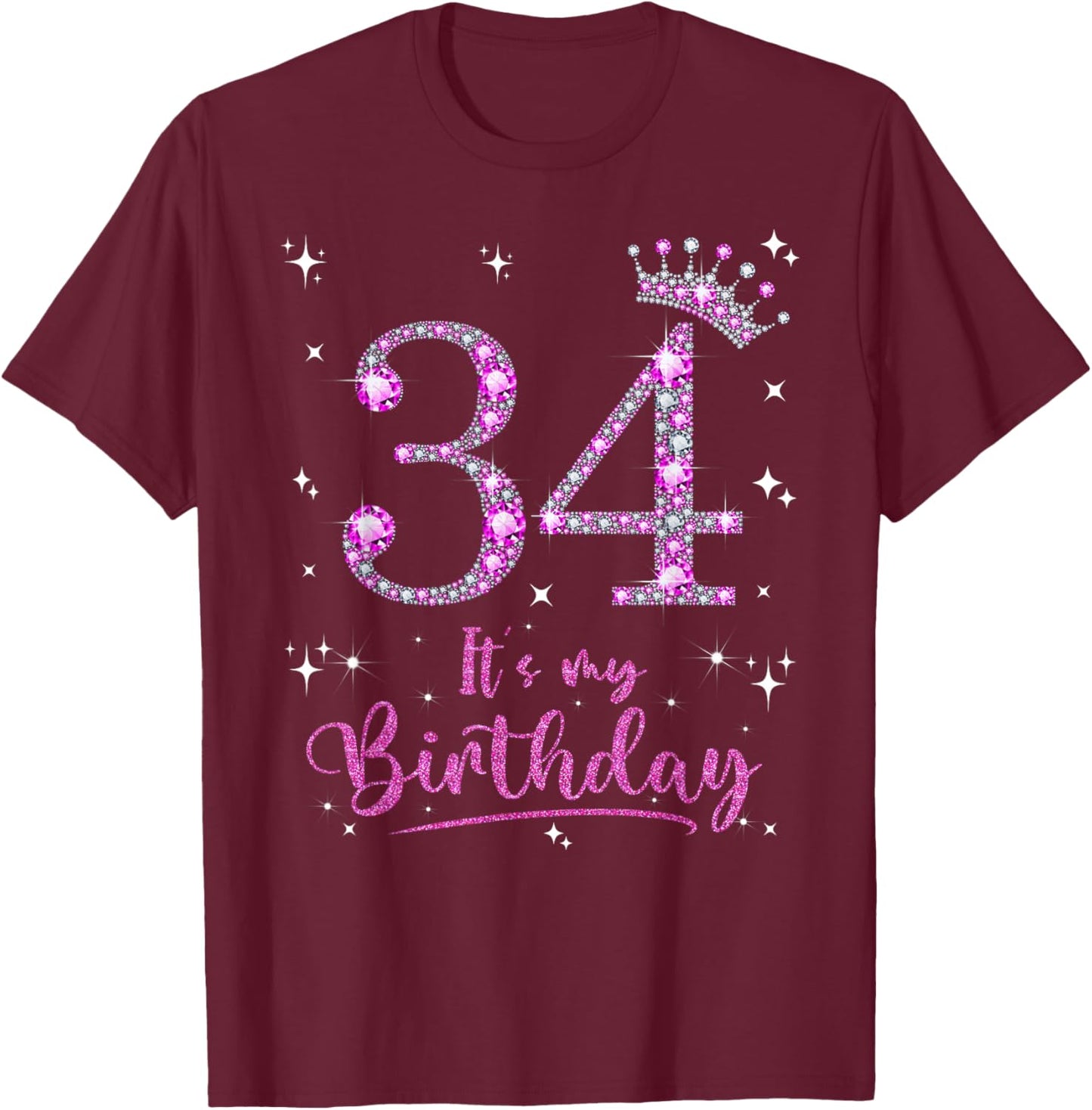 34th Birthday Gifts It's My Birthday T-Shirt - T-Shirt | Maroon