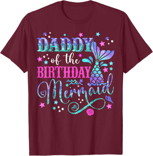 Daddy Of The Birthday Mermaid Girl Bday Party Squad Family T-Shirt - T-Shirt | Maroon