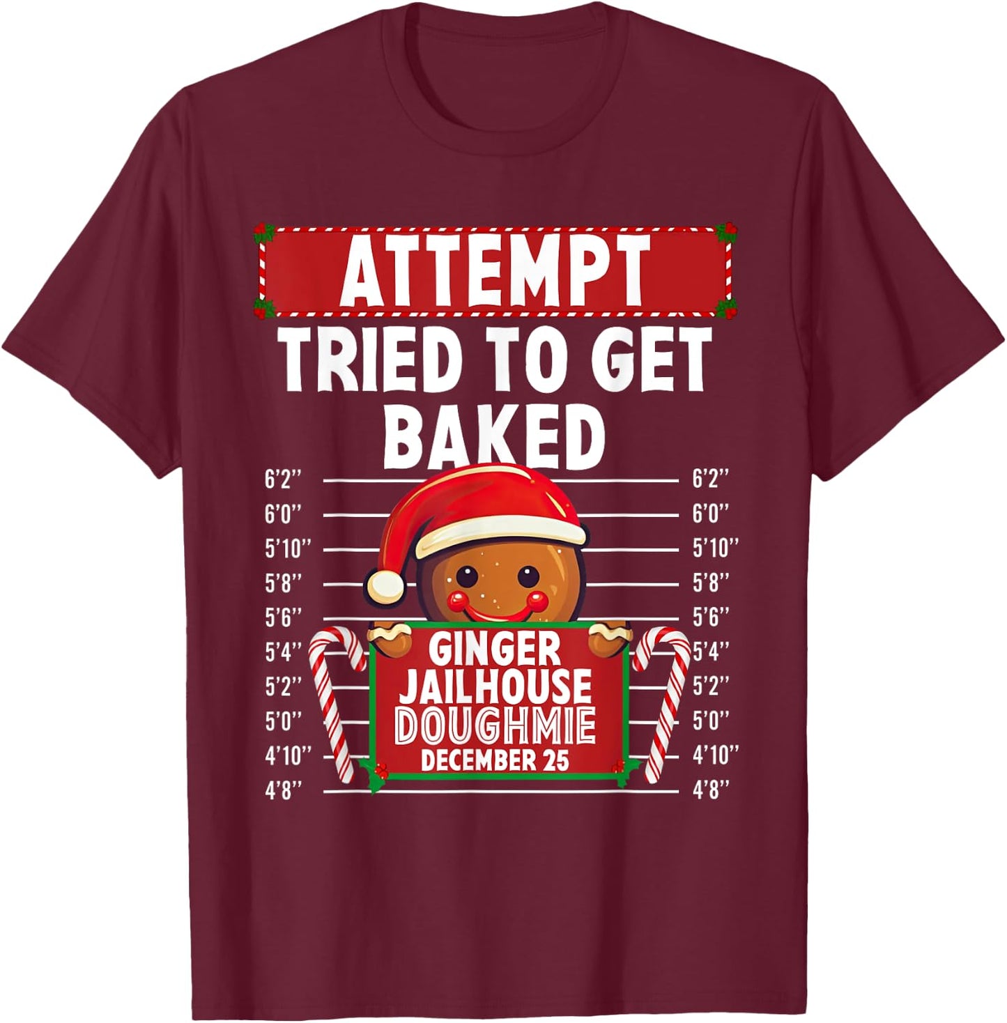 Attempt Ginger Jailhouse Christmas Xmas Gingerbread Holiday T-Shirt - T-Shirt | Maroon