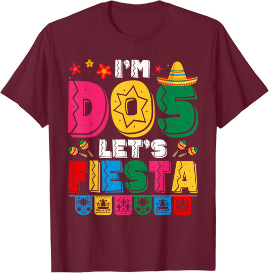I'm Dos Let's Fiesta Sombrero 2 Years Old 2nd Birthday Kids T-Shirt - T-Shirt | Maroon