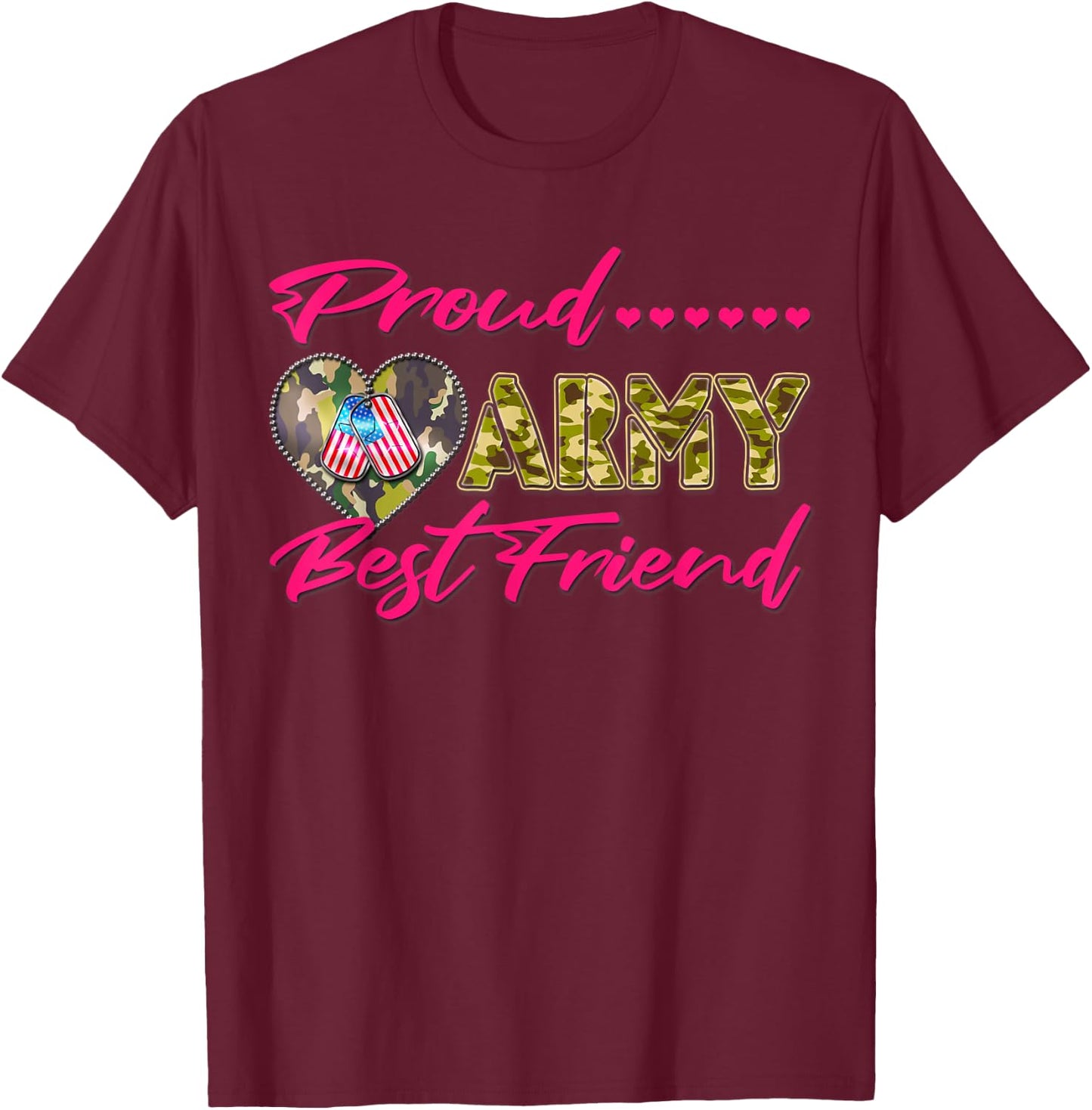 Proud Army Best Friend Camo US Flag Dog Tag Military Friends Women Kids T-Shirt - T-Shirt | Maroon
