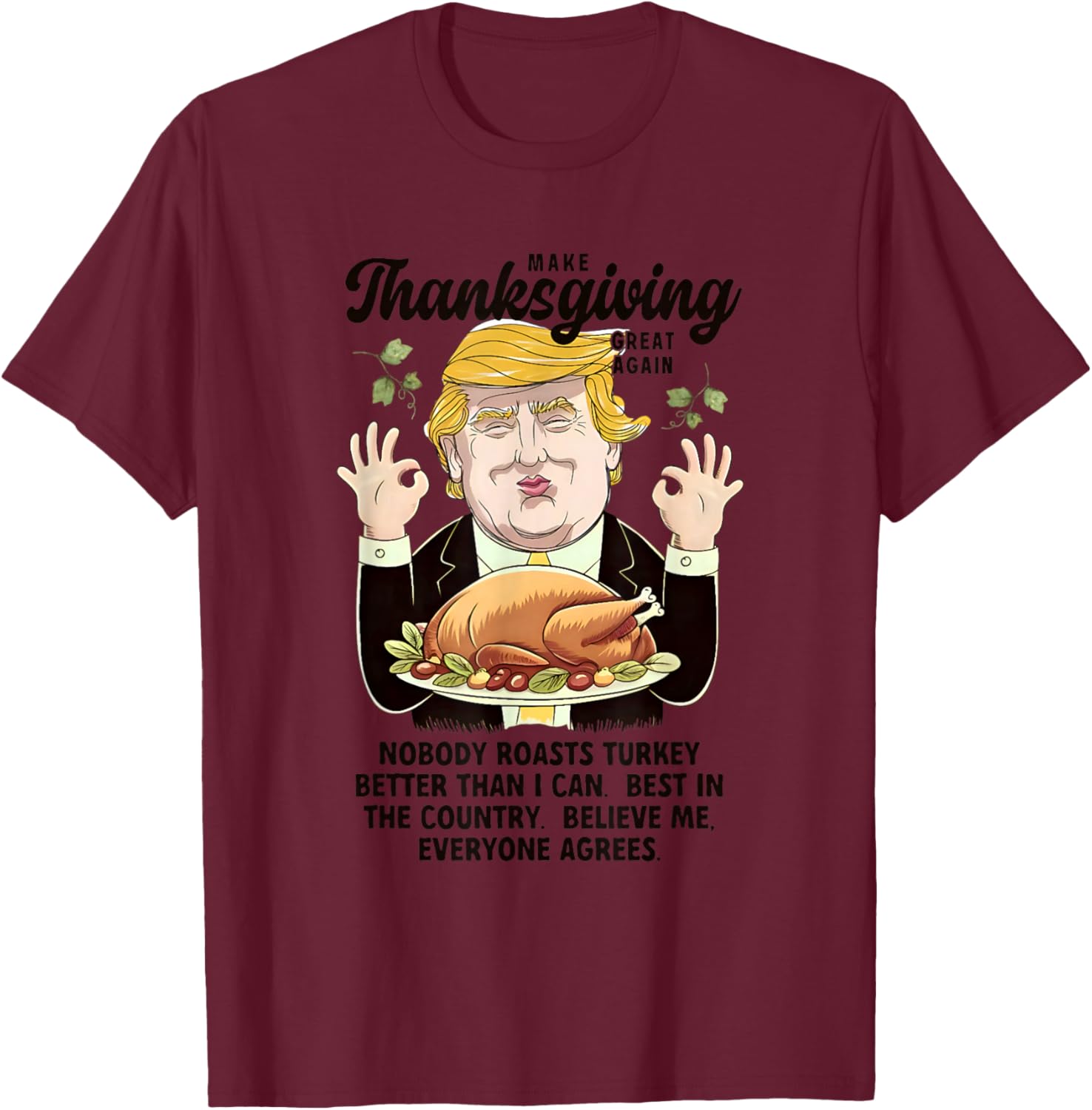 Funny Trump Thanksgiving Make Thanksgiving Great Again T-Shirt - T-Shirt | Maroon