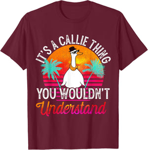 It's A Callie Thing You Wouldn't Understand Funny Callie T-Shirt - T-Shirt | Maroon