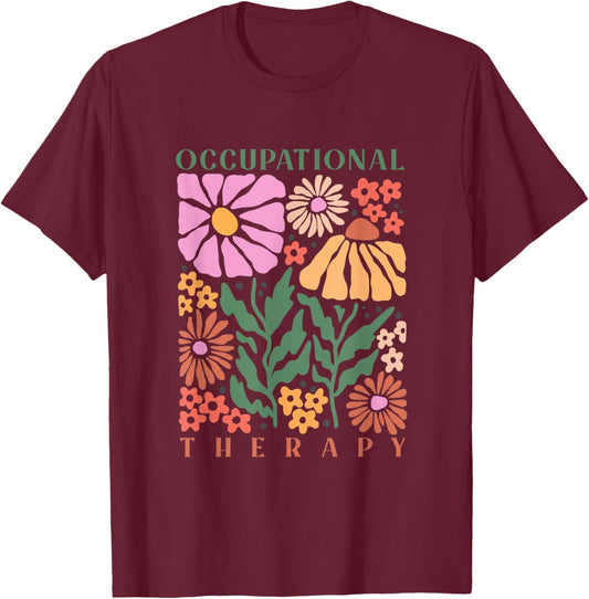 Retro floral Occupational Therapy therapist OT life women T-Shirt - T-Shirt | Maroon