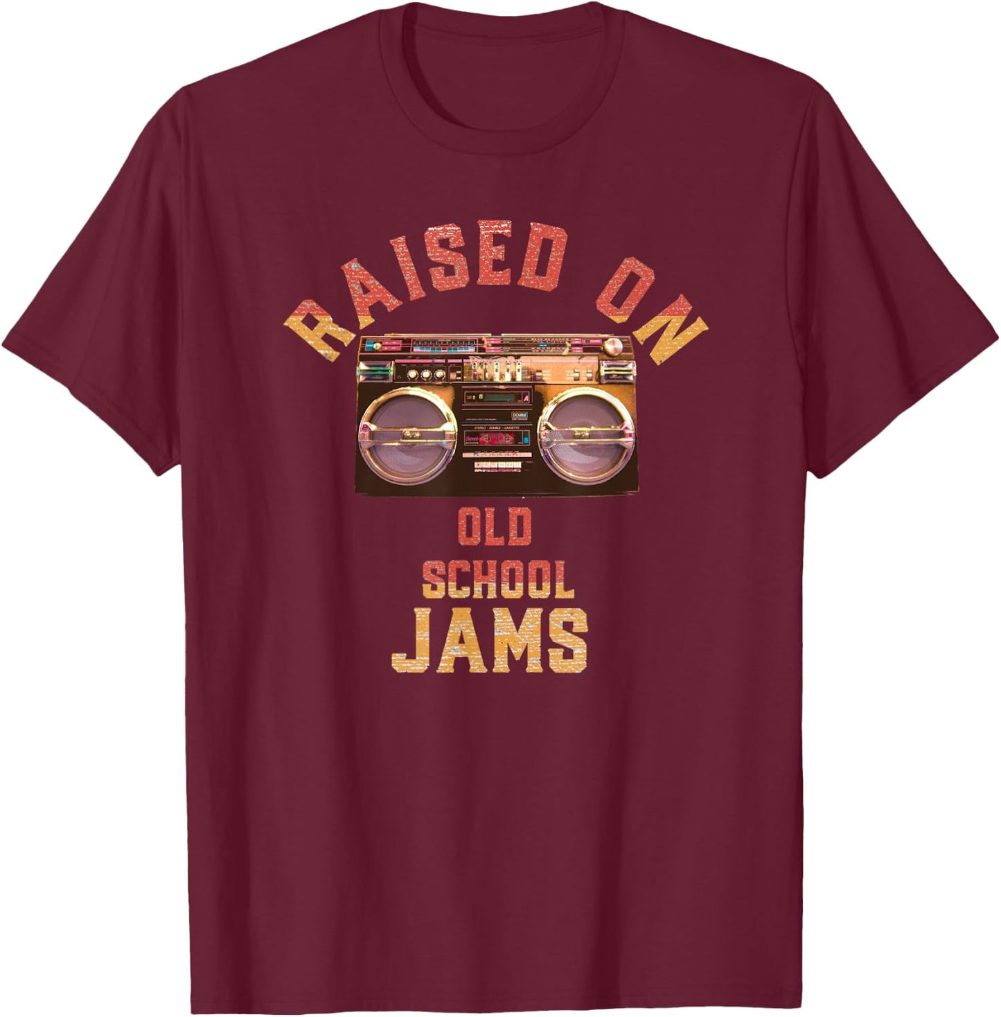 Raised On Old School Jams Vintage Hip Hop R&B Music T-Shirt - T-Shirt | Maroon