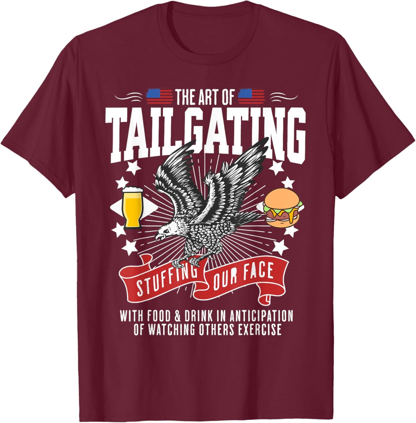 Tailgate Party Idea & Funny American Tailgating T-Shirt - T-Shirt | Maroon