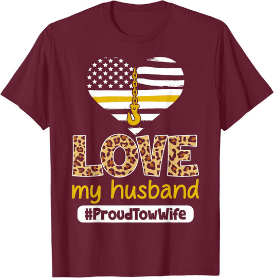 Proud Tow Wife - Yellow Line Husband Tow Truck Driver's Wife T-Shirt - T-Shirt | Maroon