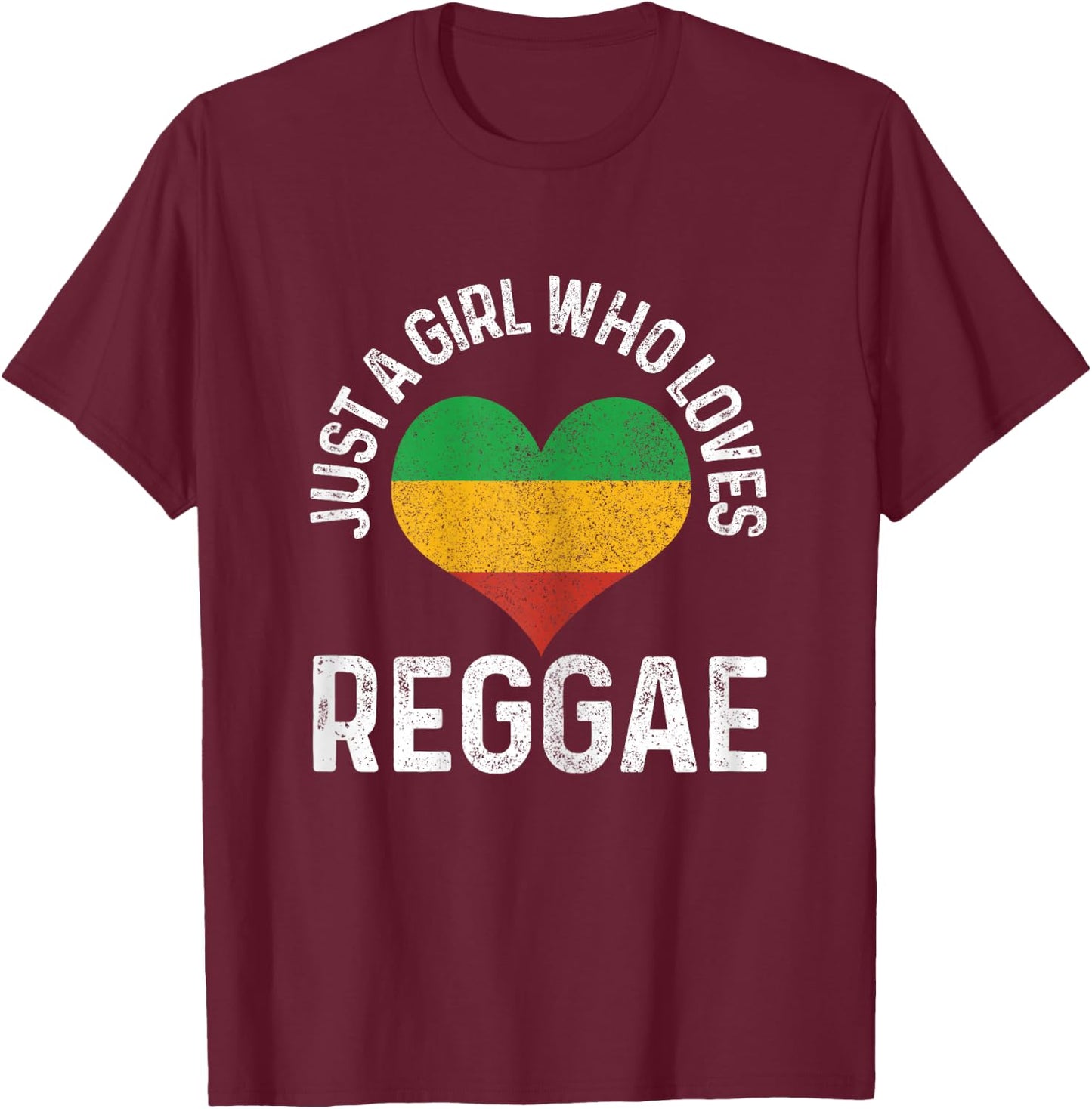 Just A Girl Who Loves Reggae Music Rastafari Rasta Gift T-Shirt - T-Shirt | Maroon