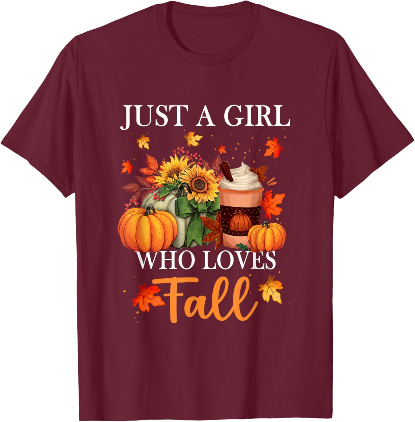Just Girl Who Loves Fall Season Pumpkin Spice Leaves Autumn T-Shirt - T-Shirt | Maroon