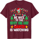Be Nice to the Deputy Fire Chief Santa - Christmas T-Shirt - T-Shirt | Maroon