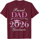 Proud Dad of A Class of 2026 Graduate T-Shirt - T-Shirt | Maroon