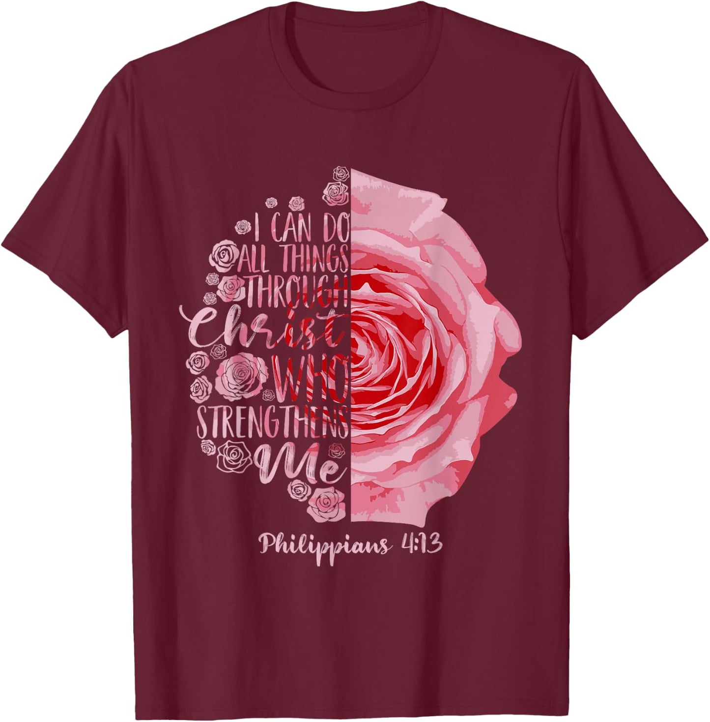 Funny Christian Philippians 4 13 Gift Kids Men And Women T-Shirt - T-Shirt | Maroon