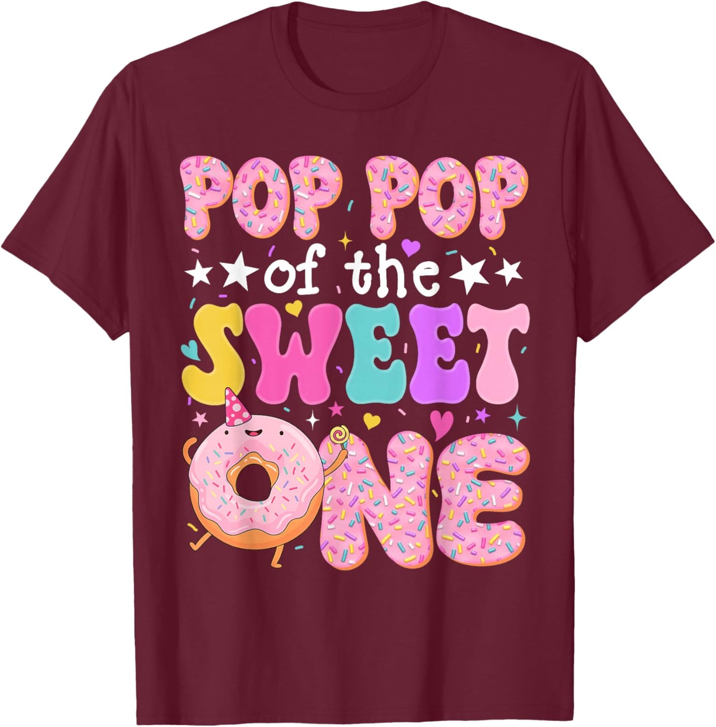 Pop Pop of The Sweet One 1st Birthday Donut Bday Party T-Shirt - T-Shirt | Maroon