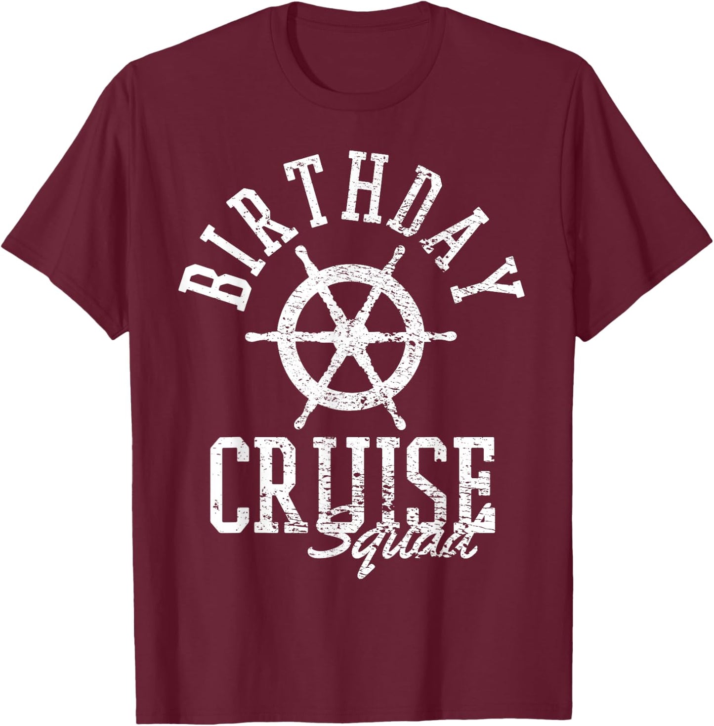 Cruise Birthday T-Shirt - T-Shirt | Maroon
