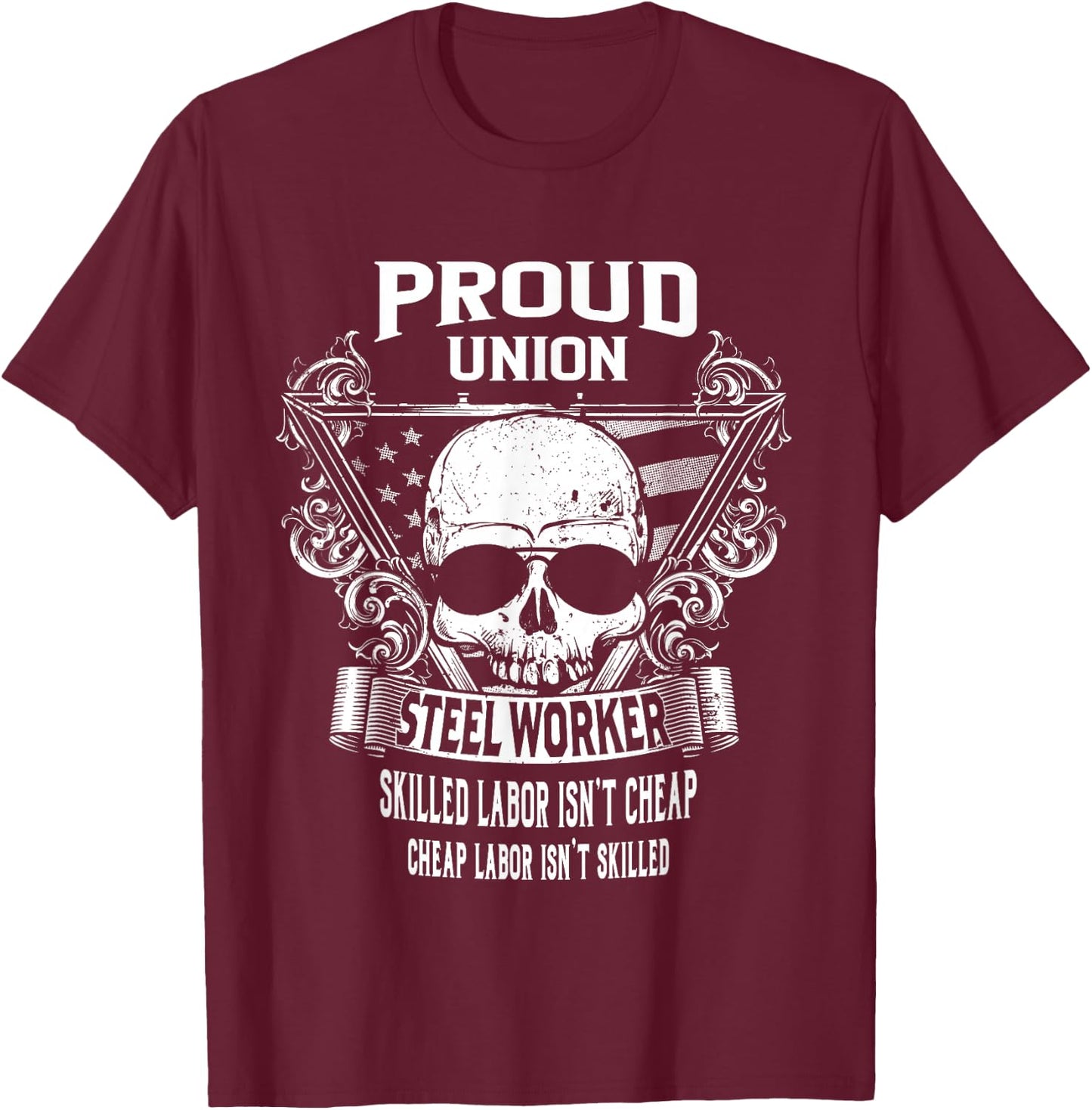 Union Steel Worker Shirts T-Shirt - T-Shirt | Maroon