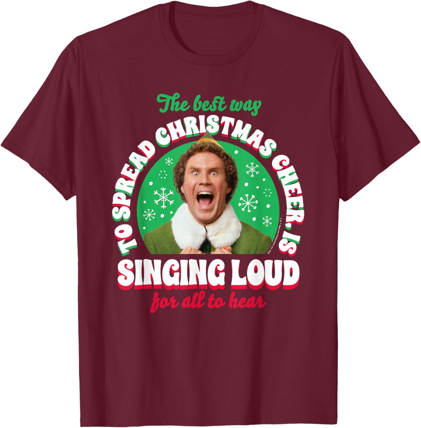 Elf - Singing Loud For All To Hear T-Shirt - T-Shirt | Maroon