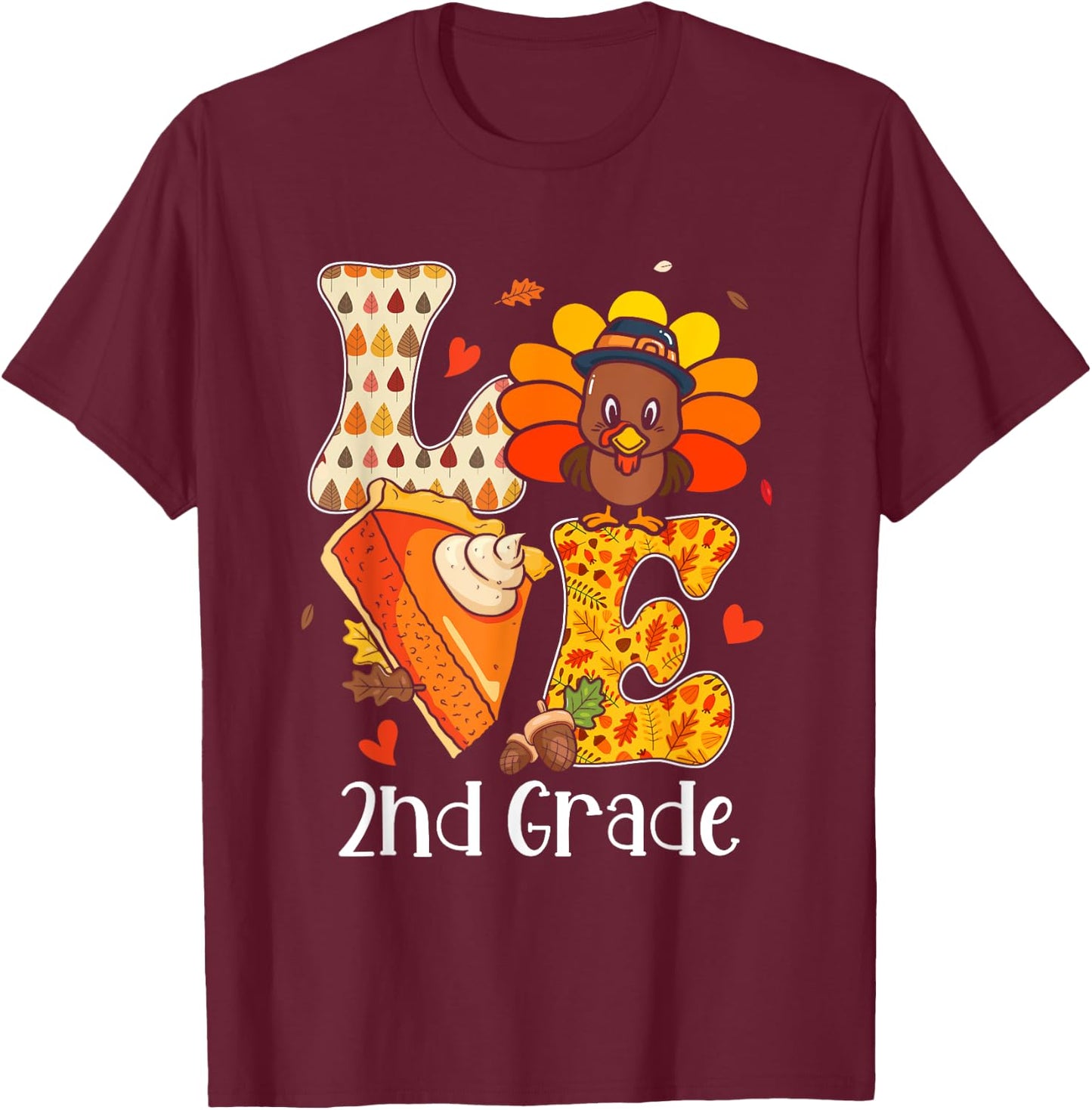 Teacher Turkey Thanksgiving Day Love 2nd Grade Teacher Life Men Women T-Shirt - T-Shirt | Maroon