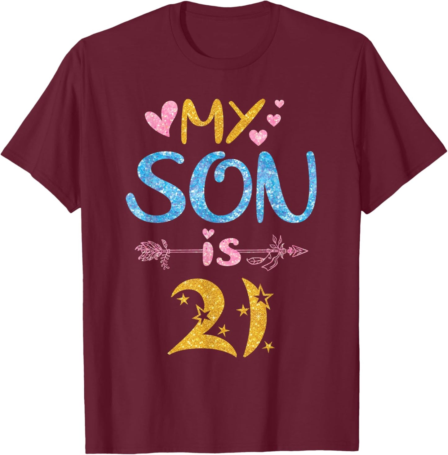 Mother Father Mom Dad Happy Birthday My Son Is 21 Years Old T-Shirt - T-Shirt | Maroon