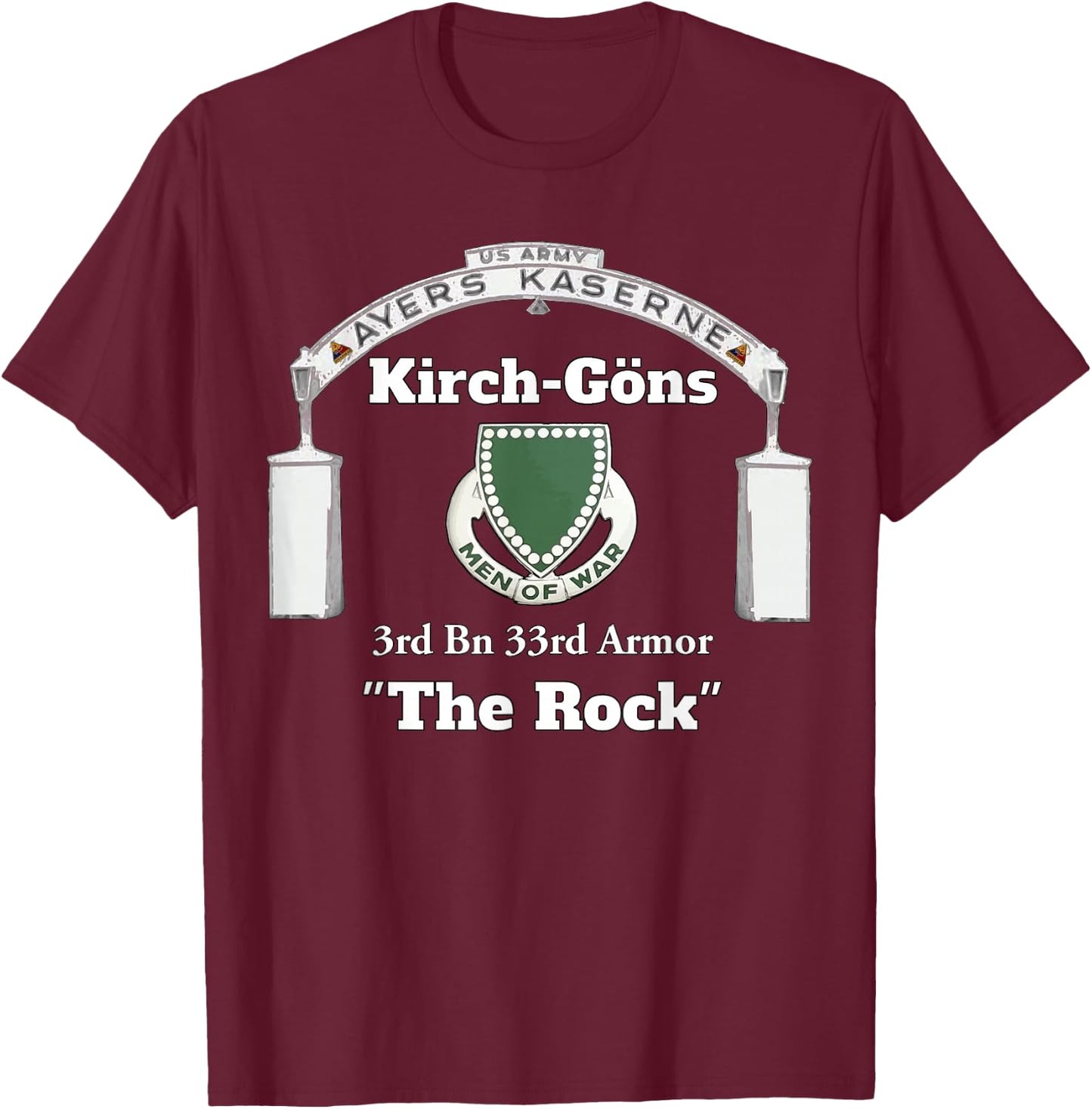 Ayers Kaserne-Kirch-Gons - 3rd Bn 33rd Armor design on front T-Shirt - T-Shirt | Maroon