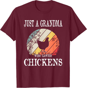 Just A Grandma Who Loves Chickens T-Shirt - T-Shirt | Maroon
