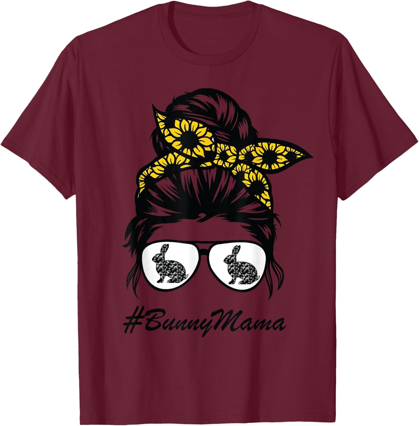 Bunny Mama messy bun sunflower, rabbit mom messy bun hair T-Shirt - T-Shirt | Maroon