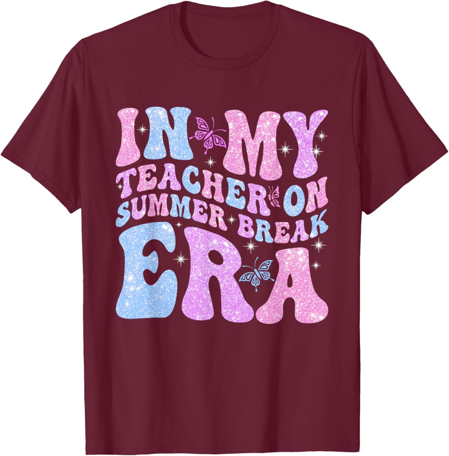 In My Teacher On Summer Break Era Groovy Summer Vibe Teacher Men Women T-Shirt - T-Shirt | Maroon
