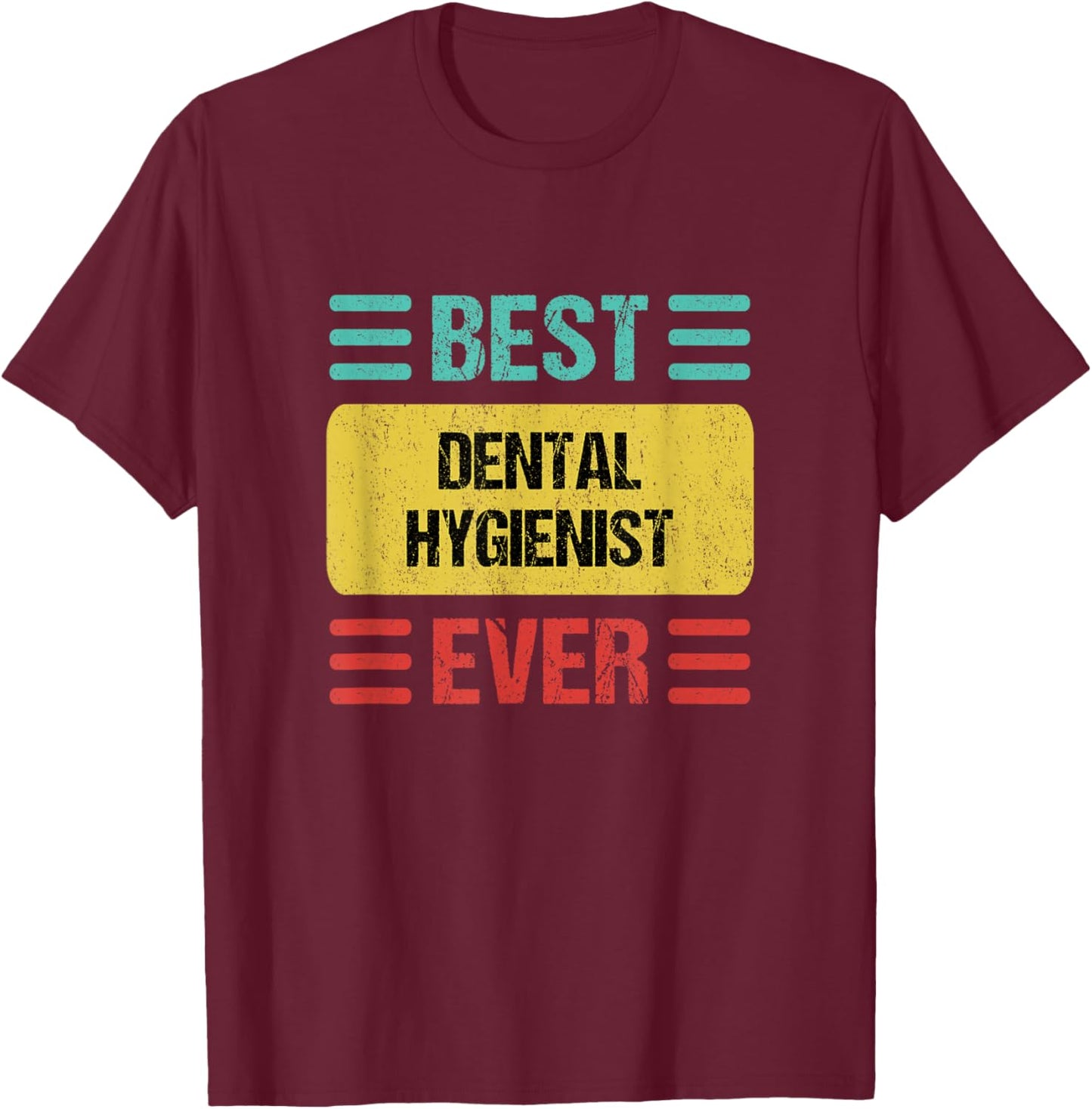 Dental Hygienist T-Shirt - T-Shirt | Maroon