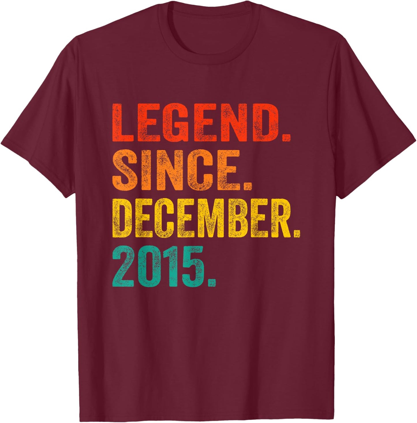 Legend Since December 2015 Retro 10 Years Old 10th Birthday T-Shirt - T-Shirt | Maroon
