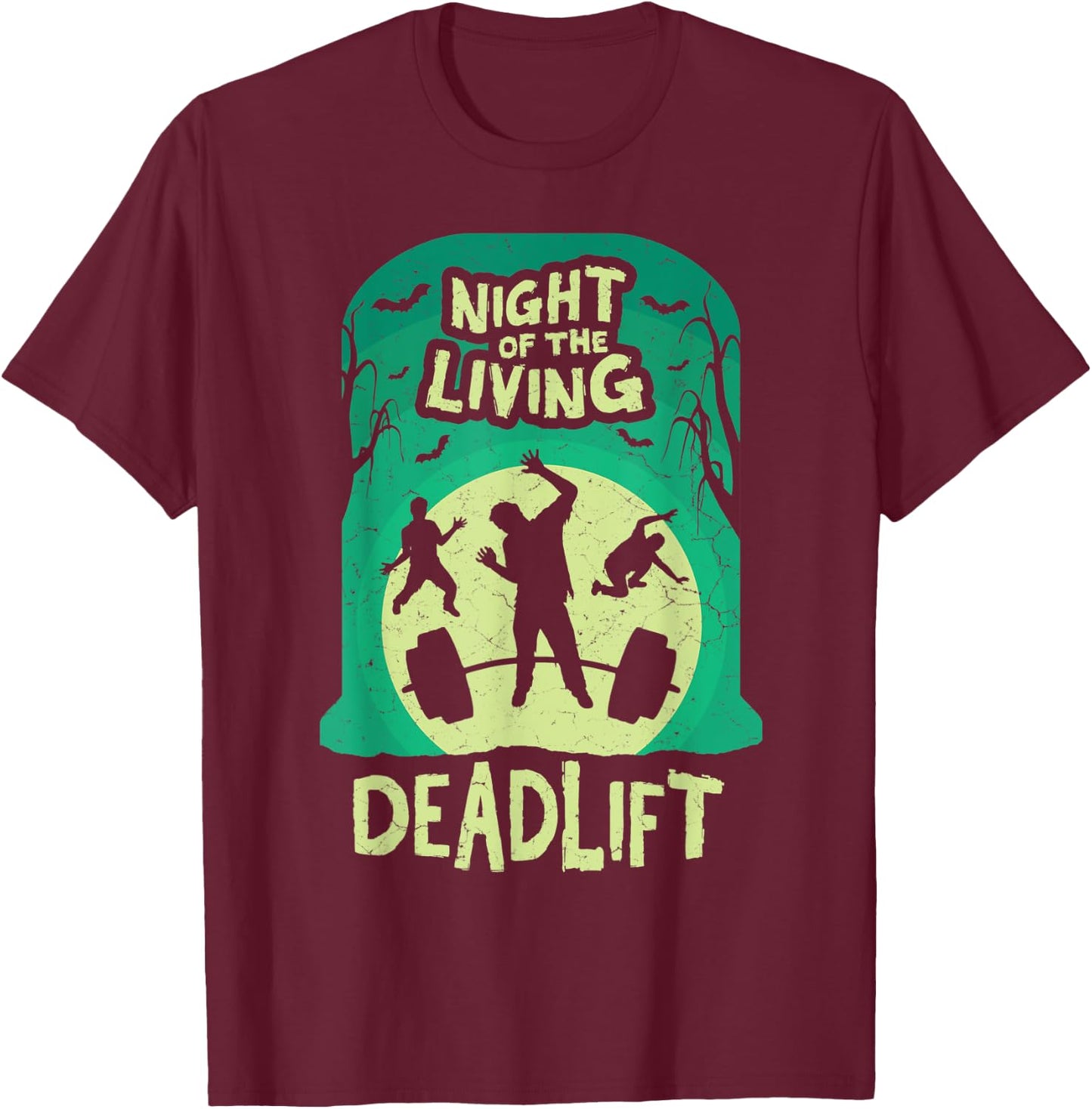 Night of the Living Deadlift Funny Weightlifting & Fitness T-Shirt - T-Shirt | Maroon