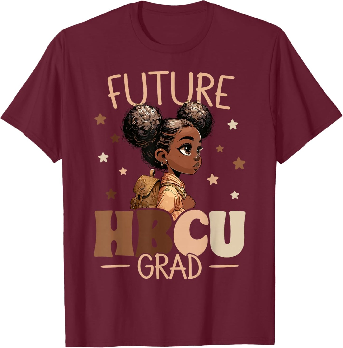 Future HBCU Grad Black Girl Graduation HBCU T-Shirt - T-Shirt | Maroon