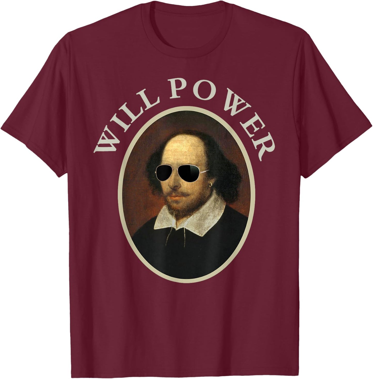 William Shakespeare Will Power Shirt Art-Positive Quote T-Shirt - T-Shirt | Maroon
