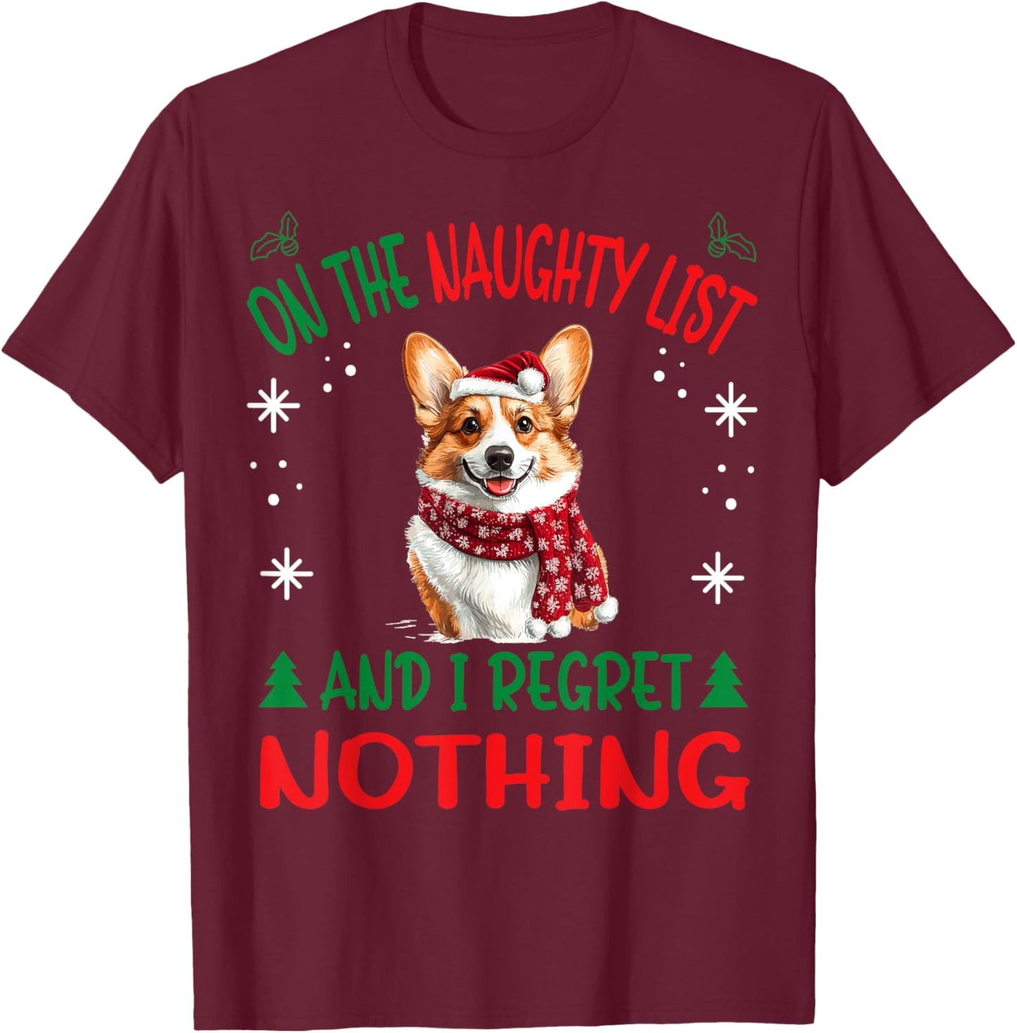 Cute Pembroke Welsh Corgi Dog Christmas On The Naughty List Men Women T-Shirt - T-Shirt | Maroon