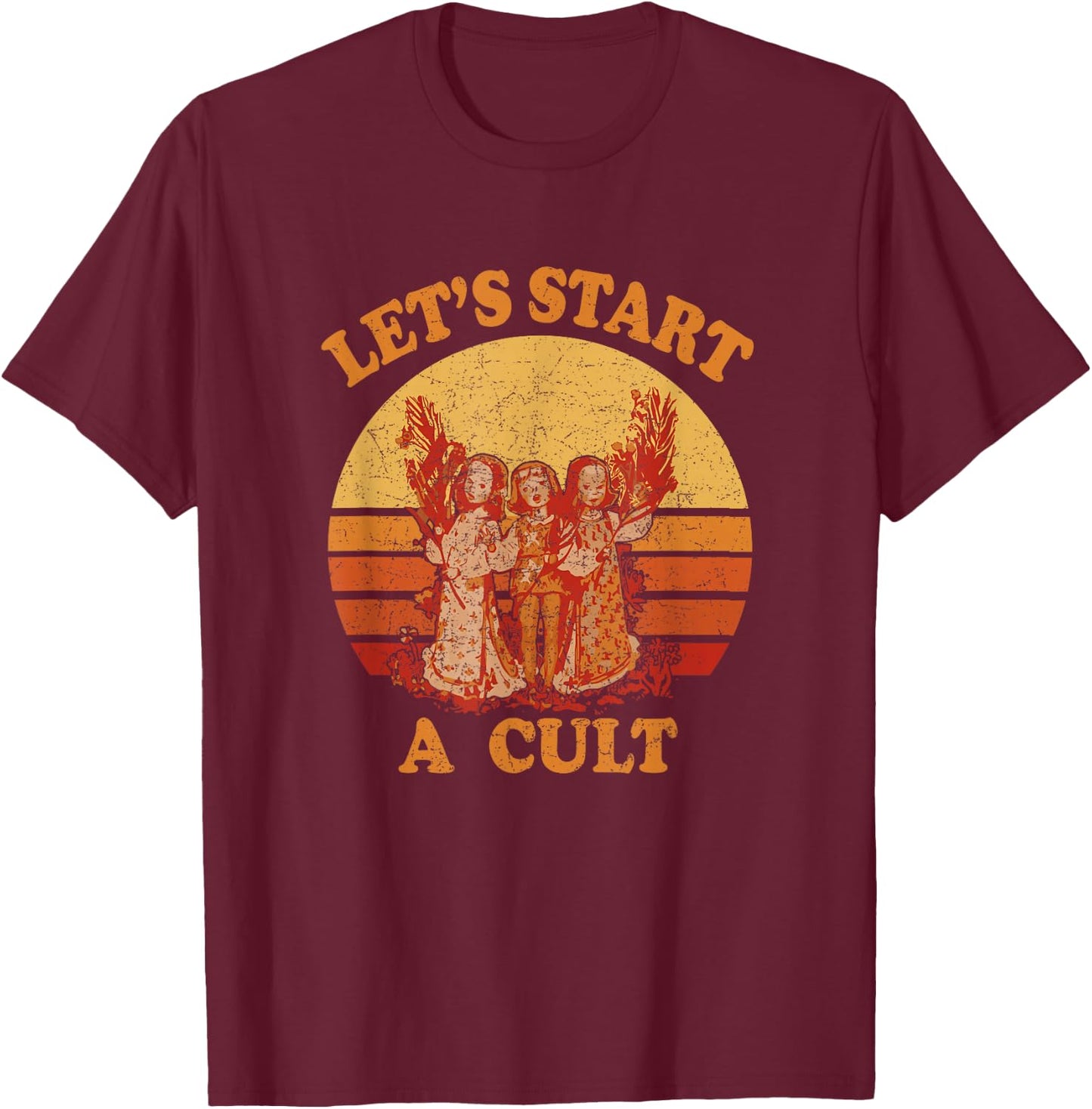 Lets Start A Cult - Retro Sunset T-Shirt - T-Shirt | Maroon