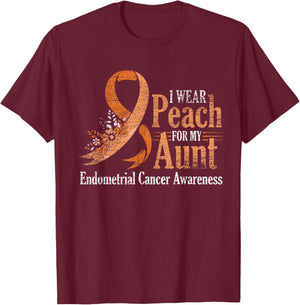 I Wear Peach For My Aunt Ribbon Endometrial Cancer Awareness T-Shirt - T-Shirt | Maroon